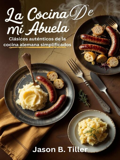 Title details for La cocina de mi abuela by Jason B. Tiller - Available